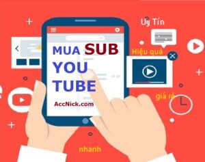 Mua sub YouTube uy tín