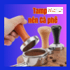 Tamper nén cà phê, tay nén cà phê, tamper nén cafe, cỡ 51mm 53mm 58mm cục nén cà phê pha máy giá rẻ